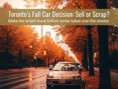 scrap car removal Toronto - fall decision before winter